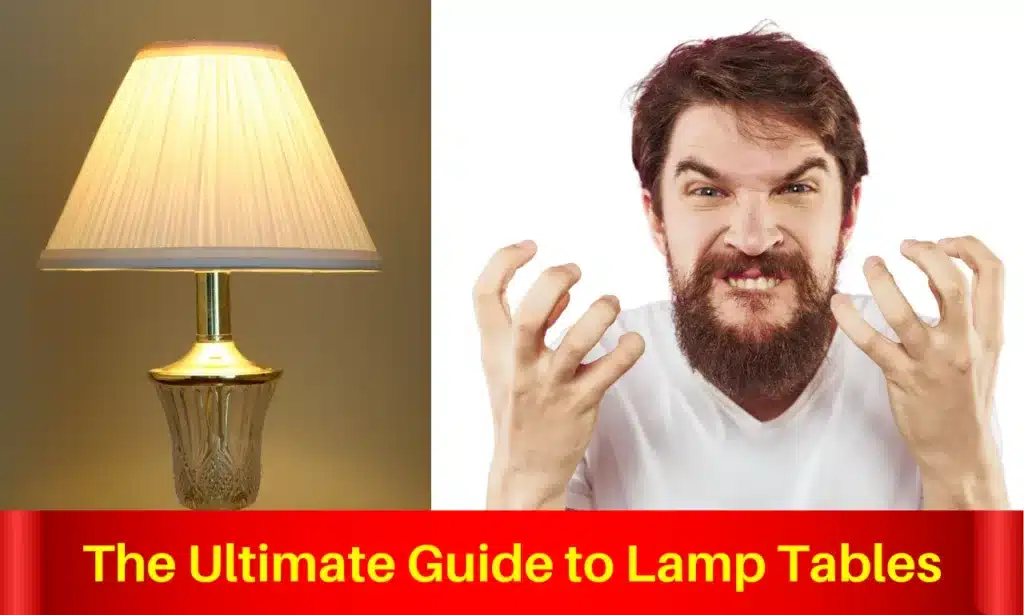 The Ultimate Guide to Lamp Tables